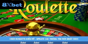 Chơi roulette kiểu Mỹ